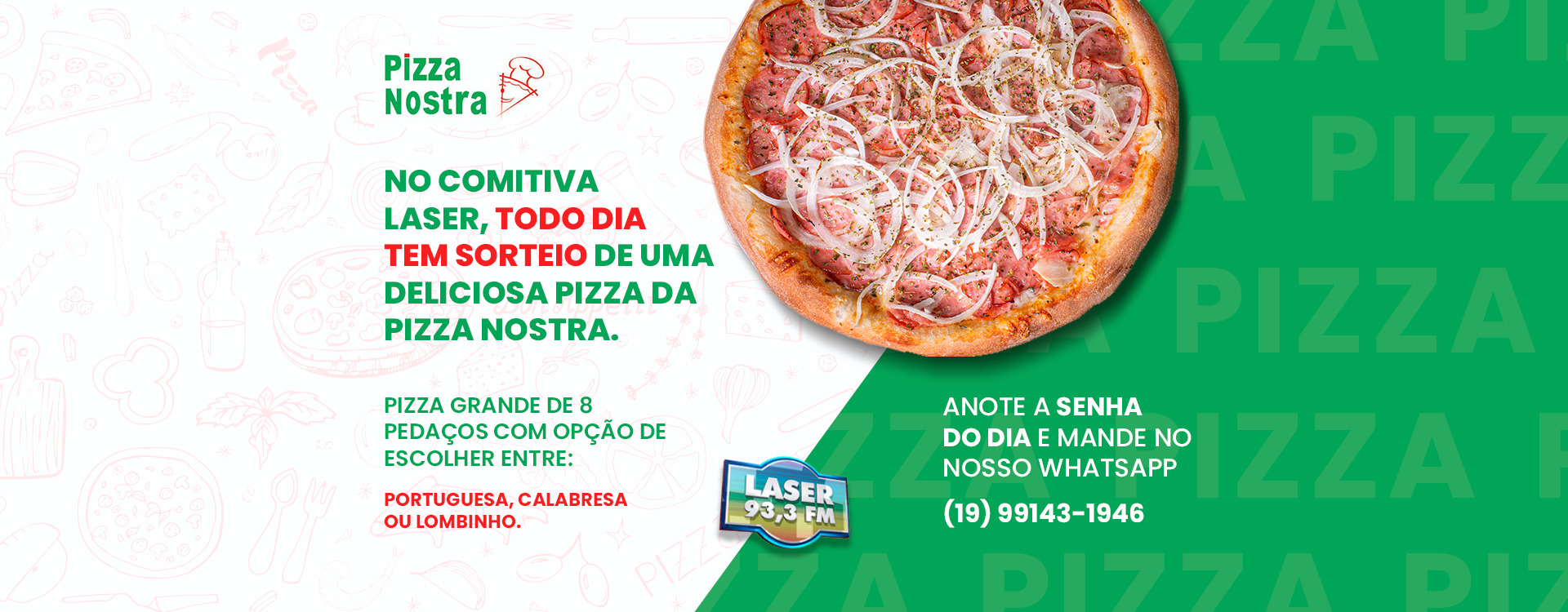 promoção - pizza - radio - laser